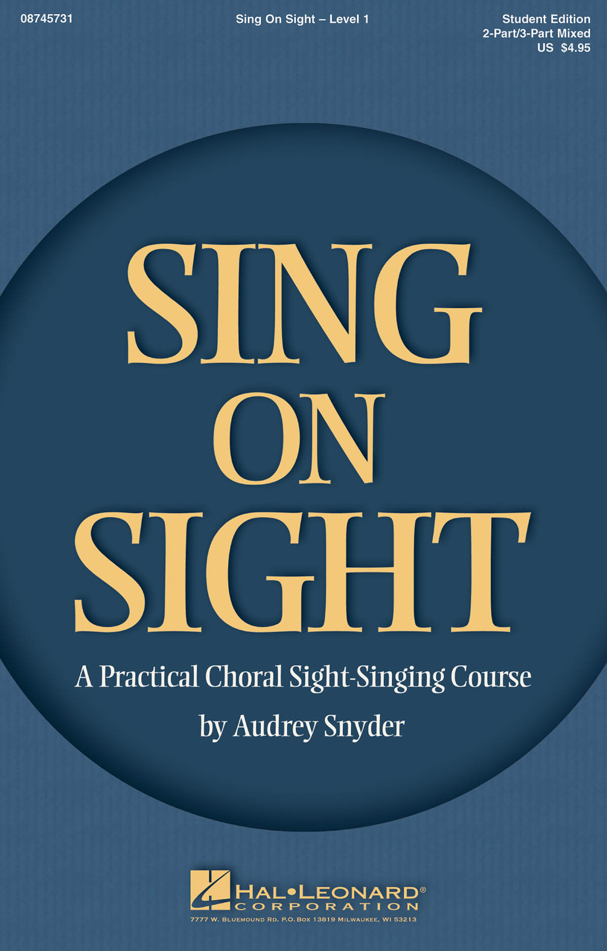 Sing on Sight : A Practical Choral Sight-Singing Course