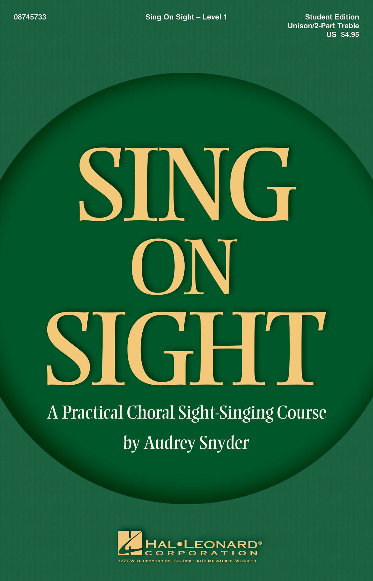 Sing on Sight : A Practical Choral Sight-Singing Course