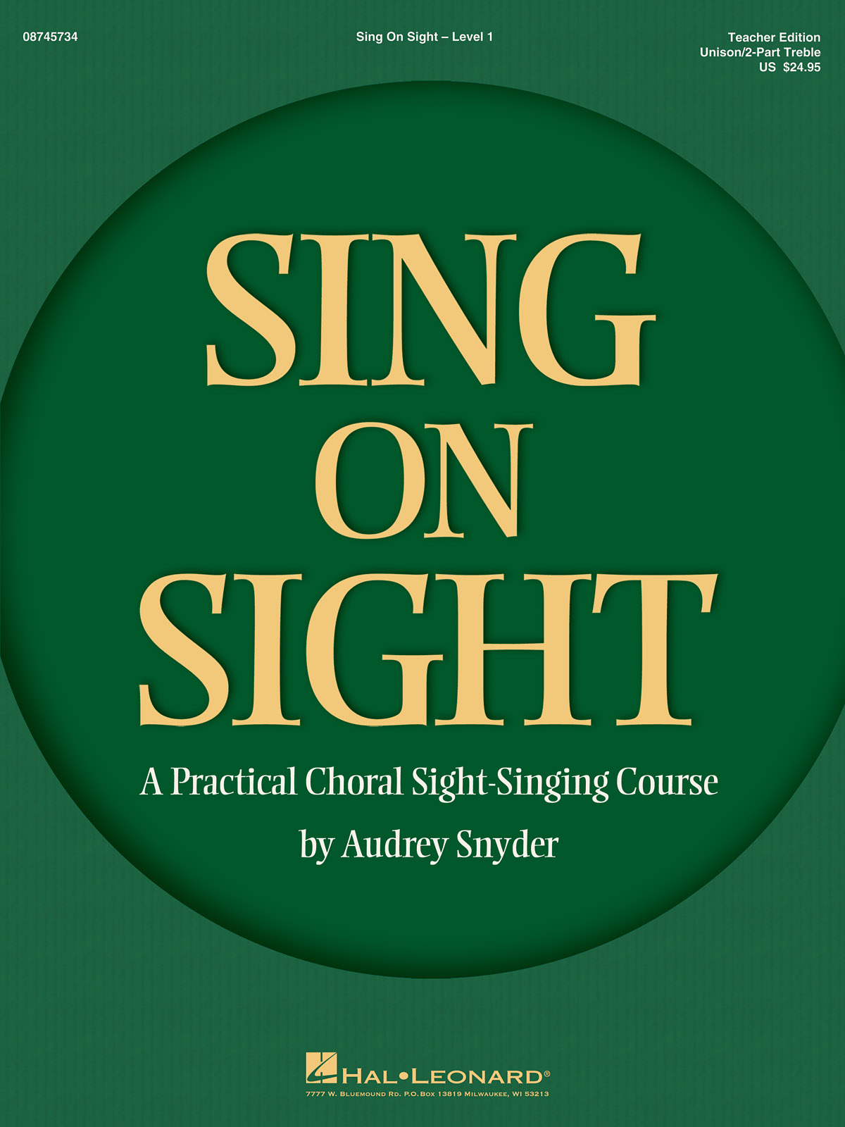 Sing on Sight : A Practical Choral Sight-Singing Course