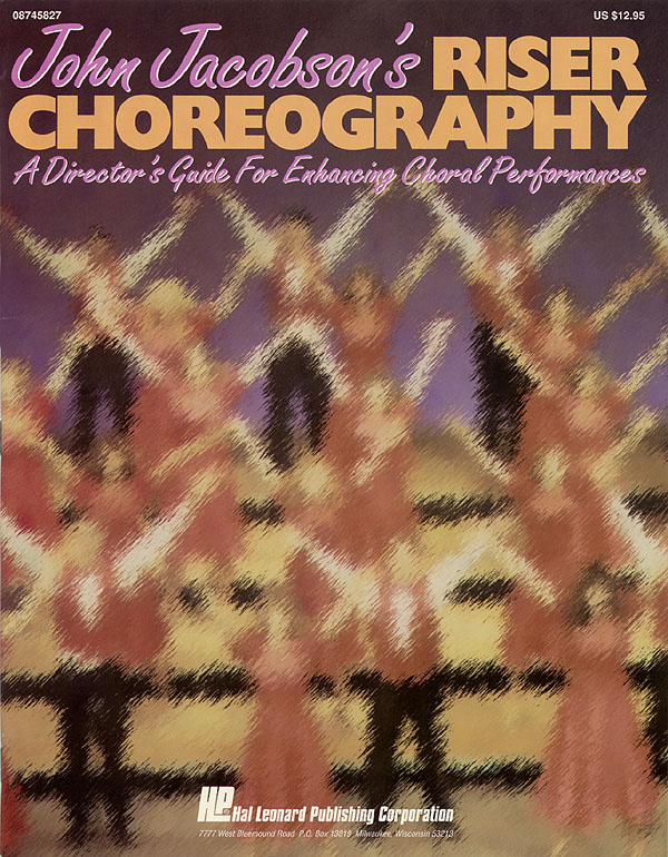 John Jacobson's Riser Choreography Resource : Book