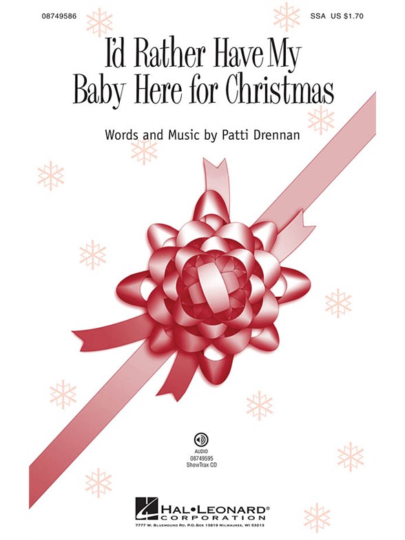 Patti Drennan: I'd Rather Have My Baby Here For Christmas (Showtrax CD)
