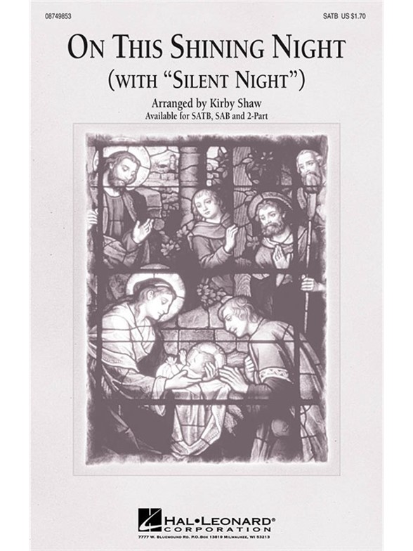 SHAW KIRBY ON THIS SHINING NIGHT SATB CHORAL
