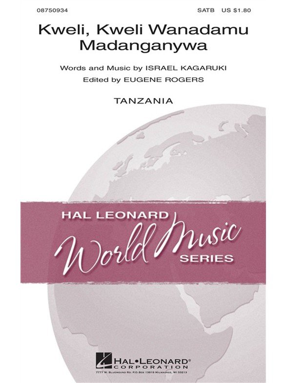 KAGARUKI ISRAEL KWELI KWELI WANADAMU MADANGANYWA (ROGERS) SATB CHORAL
