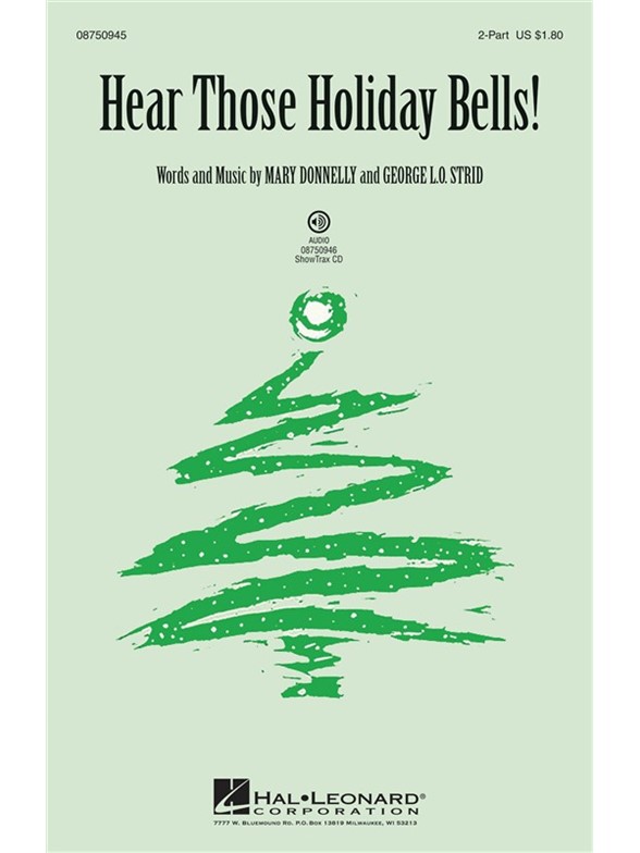 STRID GEORGE & DONNELLY MARY HEAR THOSE HOLIDAY BELLS 2PT CHOR