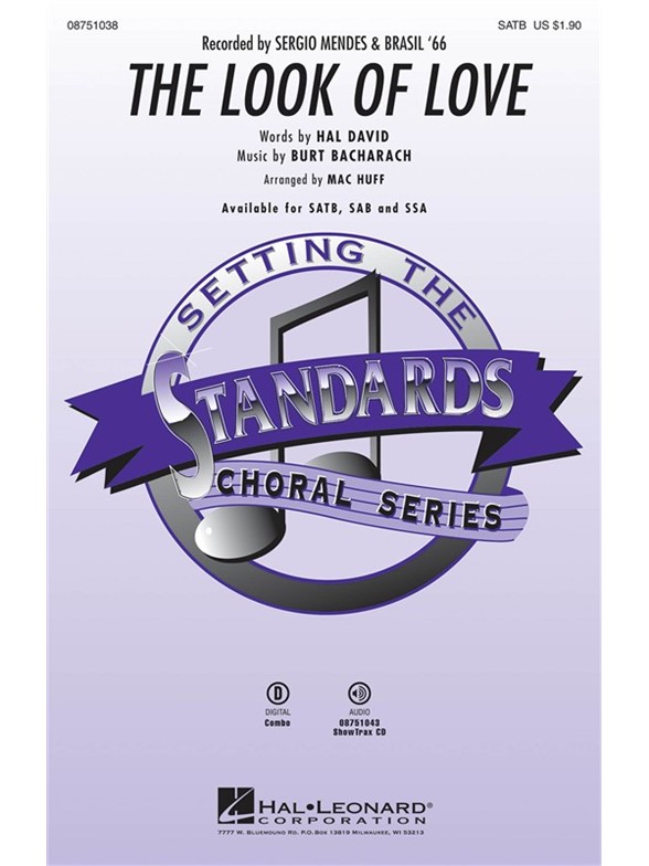 BACHARACH B/DAVID H THE LOOK OF LOVE (HUFF MAC) SATB CHORAL