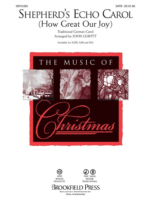 SHEPHERD'S ECHO CAROL (HOW GREAT OUR JOY) (ARR JOHN LEAVITT) SATB