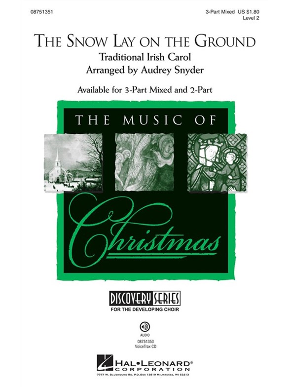 THE SNOW LAY ON THE GROUND (SNYDER AUDREY) 3 PART MIXED CHORAL