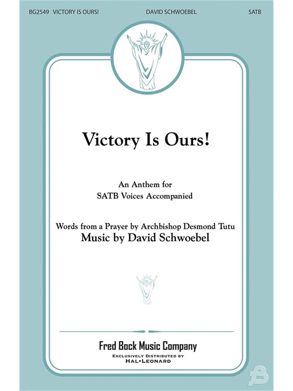 SCHWOEBEL DAVID VICTORY IS OURS SATB CHORAL