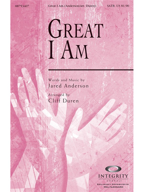 ANDERSON GREAT I AM (ARR DUREN CLIFF) SATB CHOR