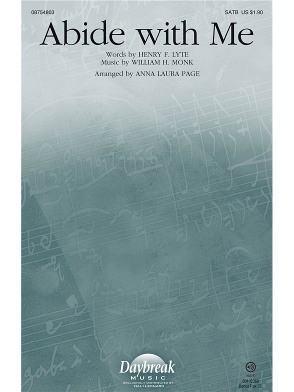 MONK WILLIAM/LYTE HENRY ABIDE WITH ME (ARR PAGE ANNA LAURA) SATB CHOR