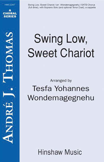 Swing Low, Sweet Chariot (Arr. Wondemagnegnhu) (SATB)