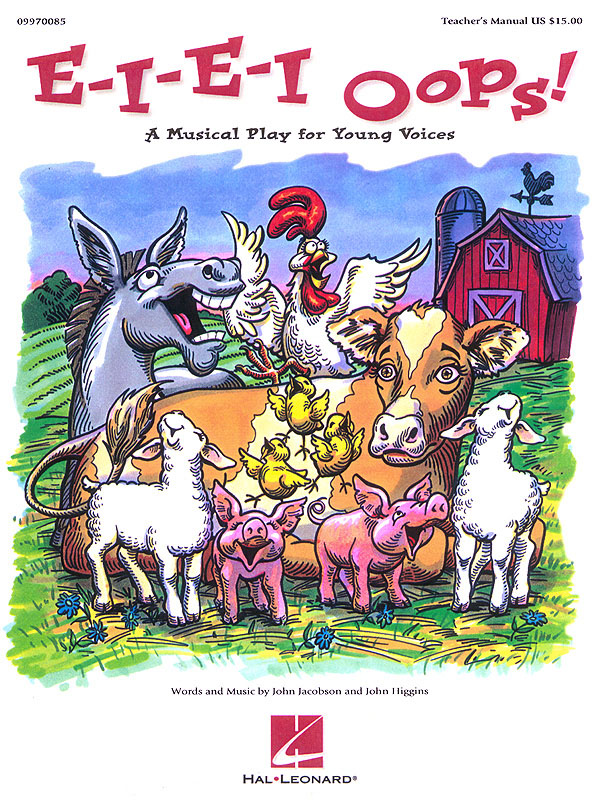 E-I-E-I Oops! (teacher ed) : A Musical Play for Young Voices