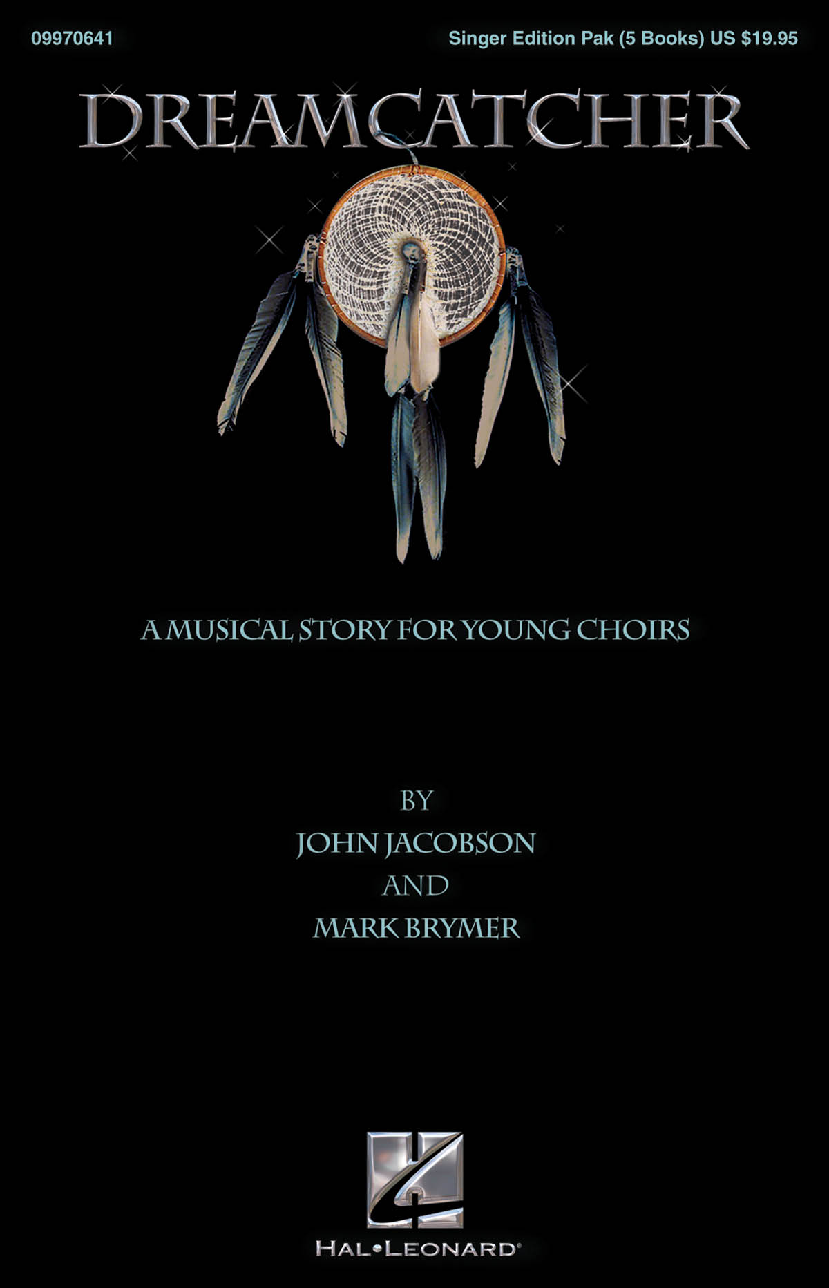 John Jacobson/Mark Brymer: Dreamcatcher (SATB Parts)
