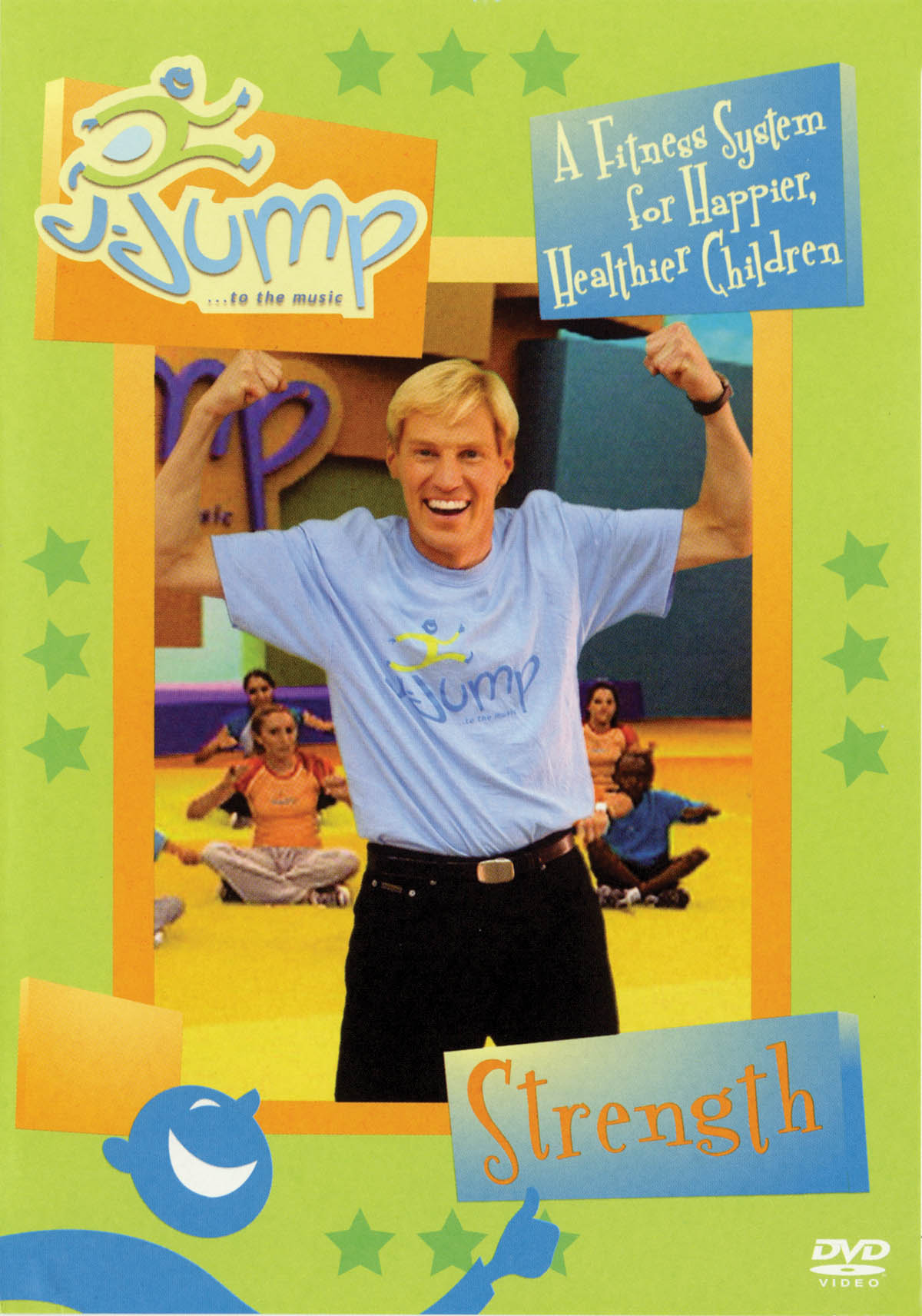 Jjump to the Music - Strength : A Fitness System for Happier, Healthier Children