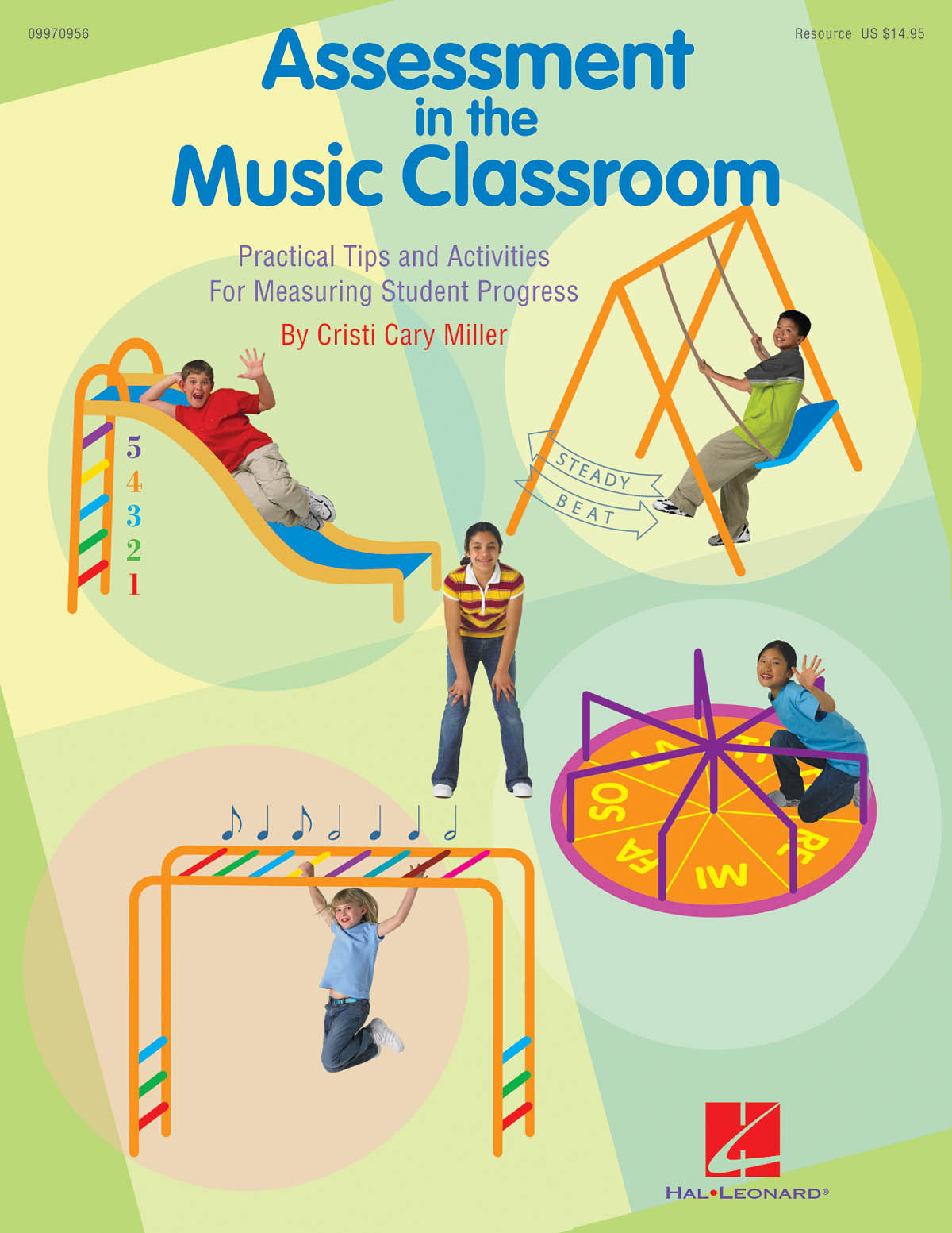 Assessment in the Music Classroom : Practical Tips and Activities for Measuring Student Progress