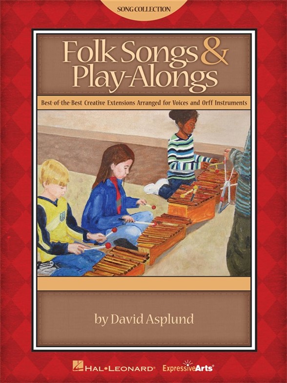 FOLK SONGS & PLAY-ALONGS CREATV VOICES & ORFF INSTR (ASPLUND) TCHR ED