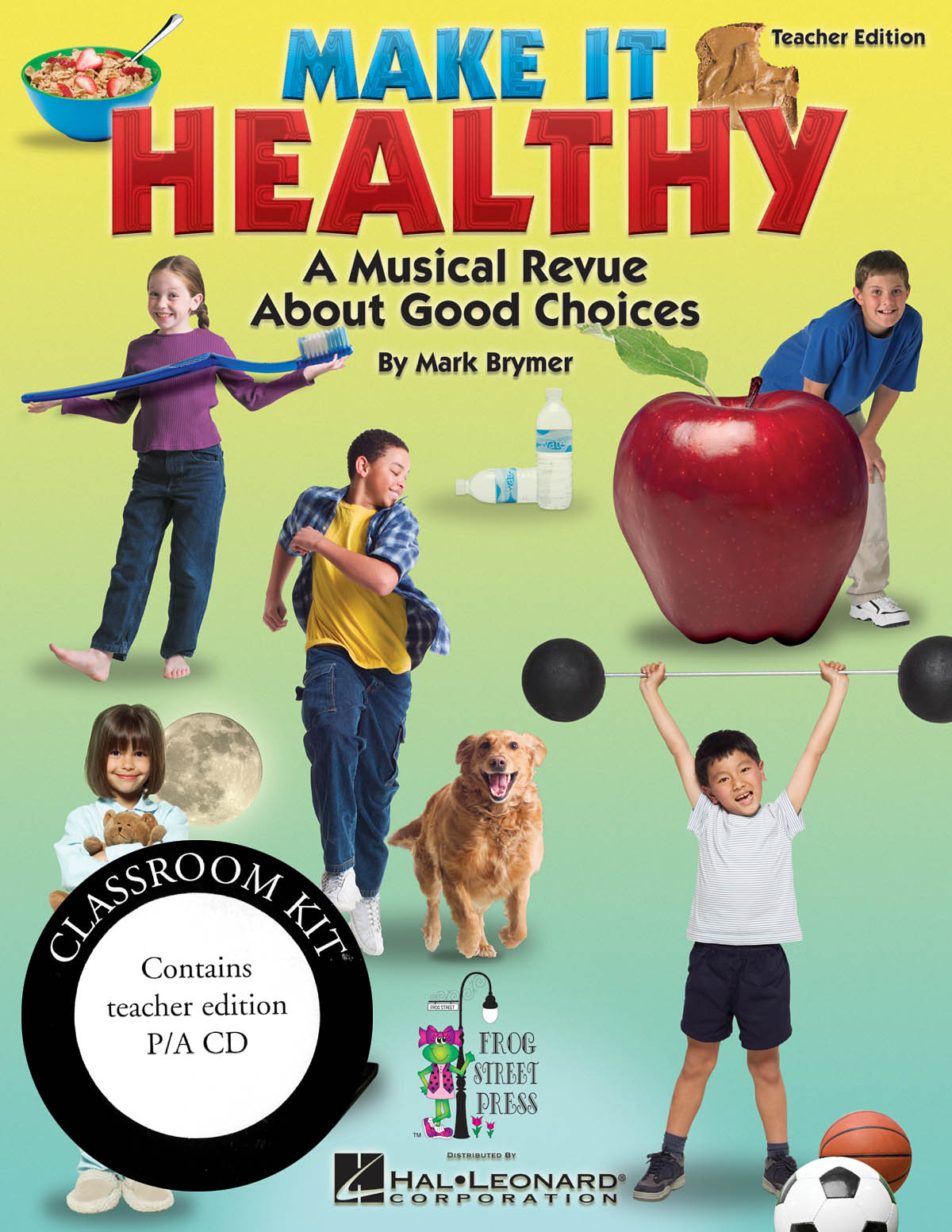 Mark Brymer: Make It Healthy (Teacher's Edition)