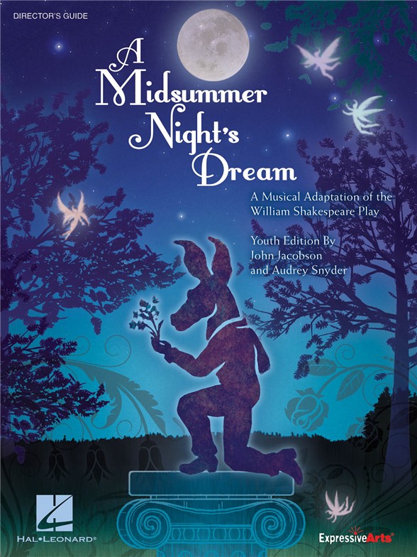 SNYDER AUDREY & JACOBSON JOHN A MIDSUMMER NIGHT'S DREAM DIRECTOR GUIDE