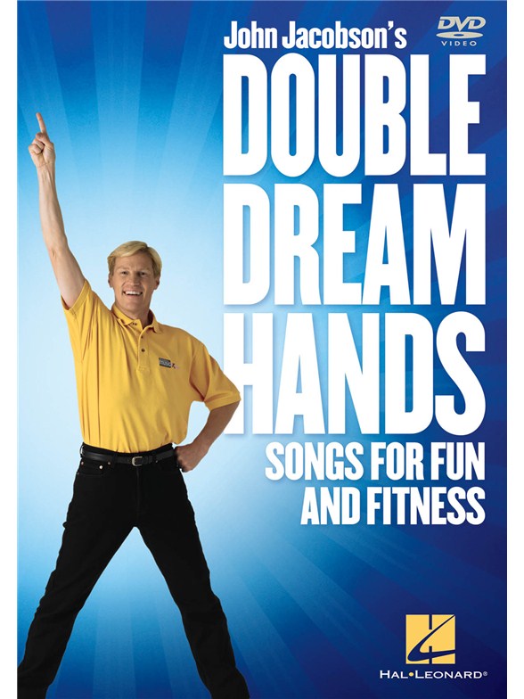 John Jacobson: Double Dream Hands - Songs For Fun And Fitness