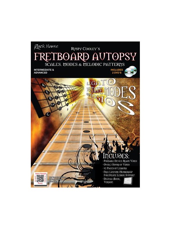 Rusty Cooley's Fretboard Autopsy: Scales, Modes & Melodic Patterns