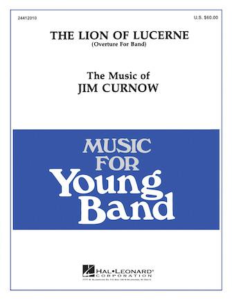 The Lion of Lucerne : Overture for Band
