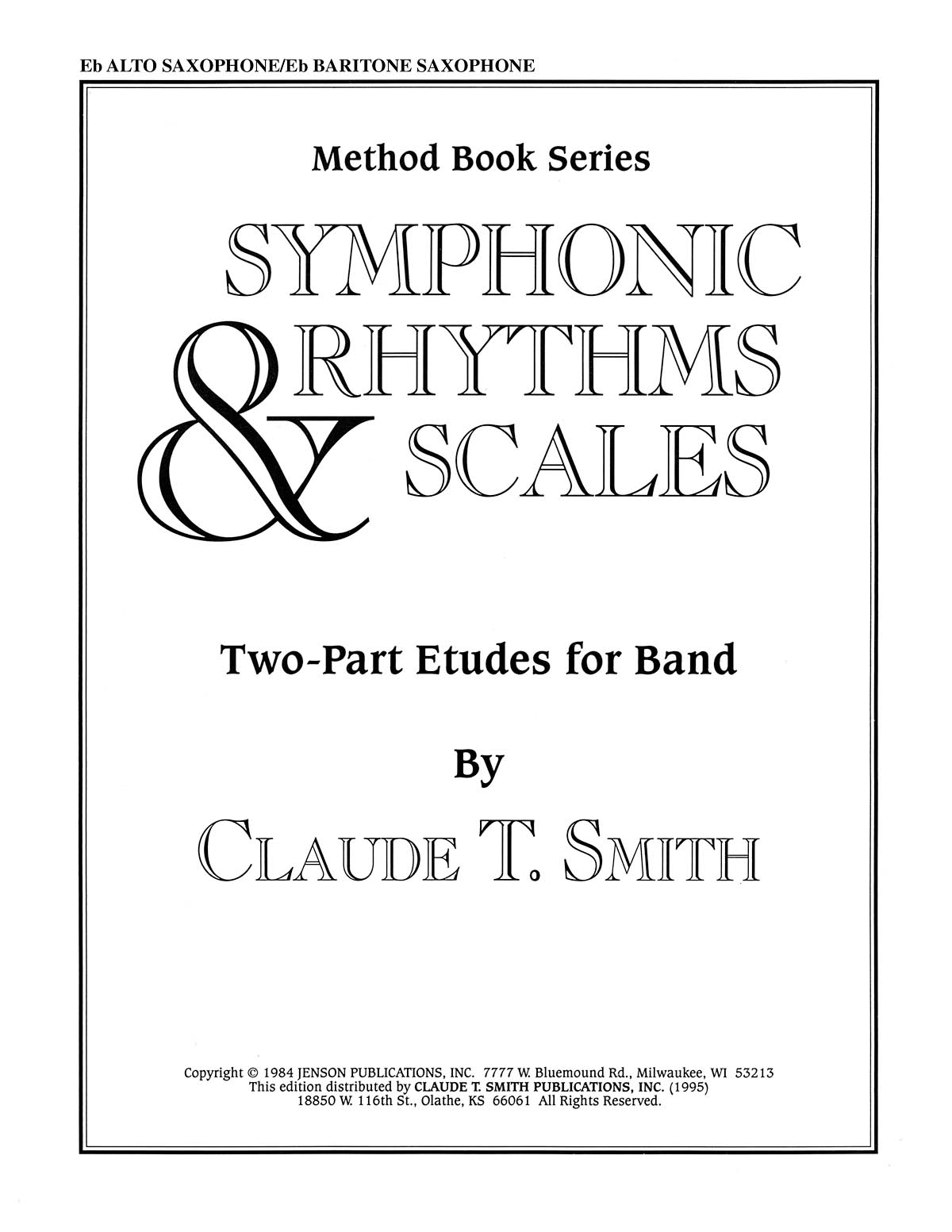 Symphonic Rhythms & Scales : Two-Part Etudes for Band and Orchestra Eb Alto Saxophone/Eb Baritone Saxophone