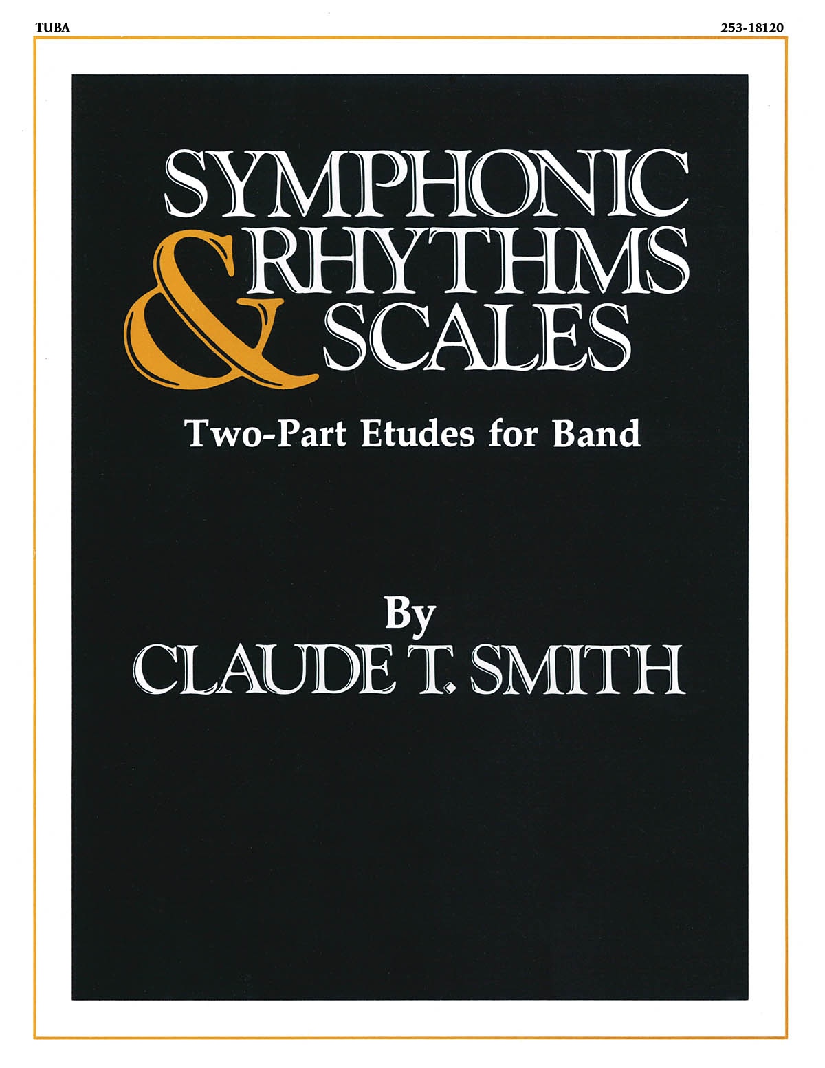 Symphonic Rhythms & Scales : Two-Part Etudes for Band and Orchestra Tuba (B.C.)