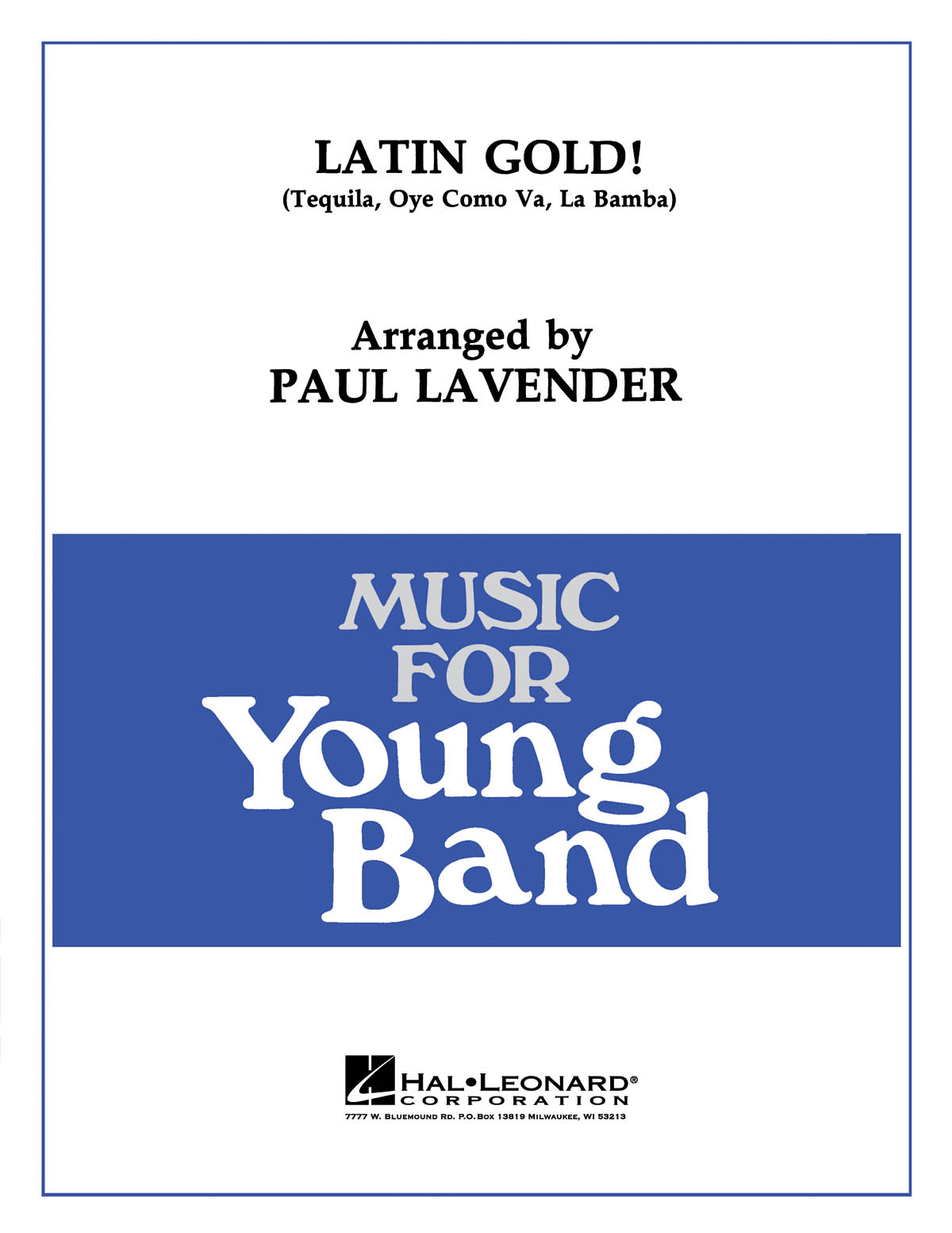 Latin Gold! : Medley incl. La Bamba, Tequila, Oye Como Va