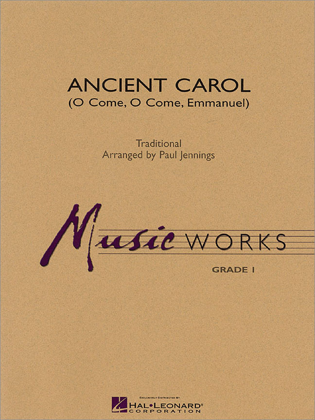 Ancient Carol : (O Come, O Come, Emmanuel)