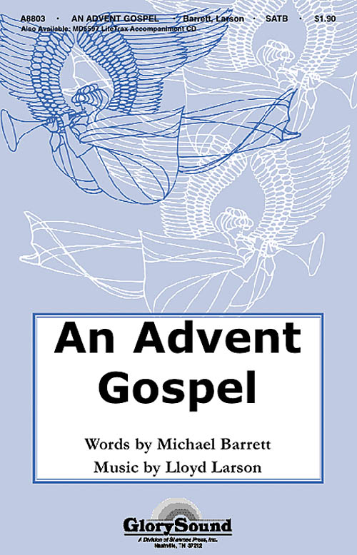 LARSON LLOYD & BARRETT MICHAEL AN ADVENT GOSPEL SATB CHOR