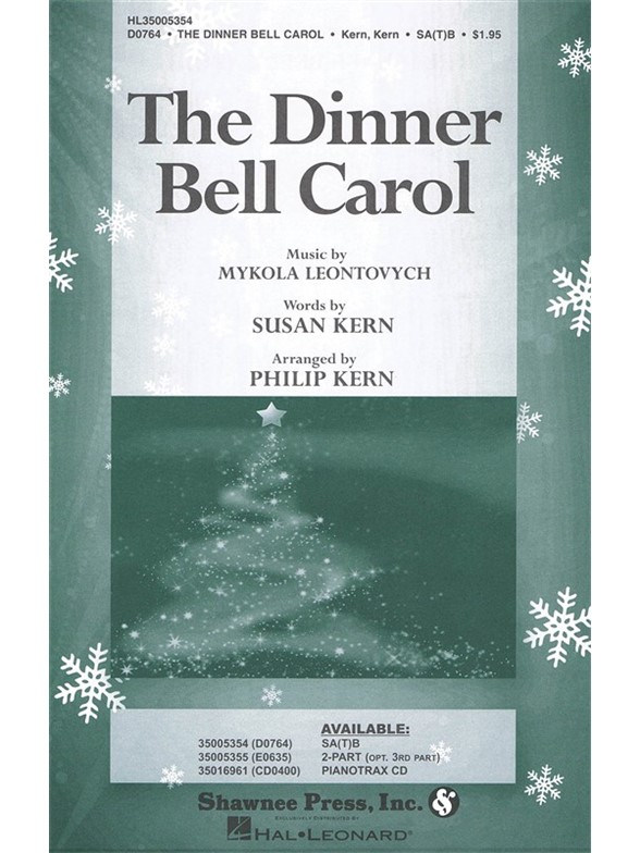 MYKOLA LEONTOVYCH THE DINNER BELL CAROL (ARR PHILP & SUSAN KERN) SAB