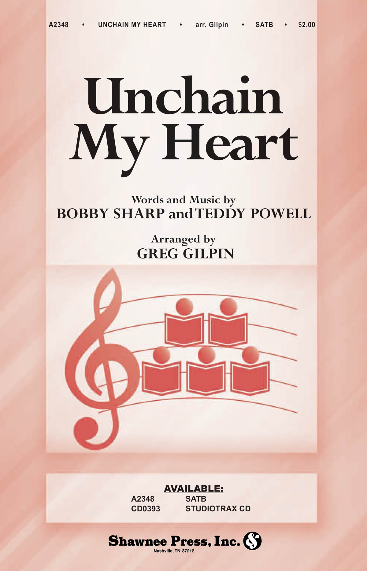 Unchain My Heart (Gilpin) Satb Chor