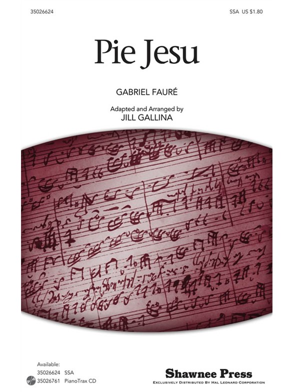 FAURE GABRIEL PIE JESU (ARR GALLINA JILL) SSA CHORAL