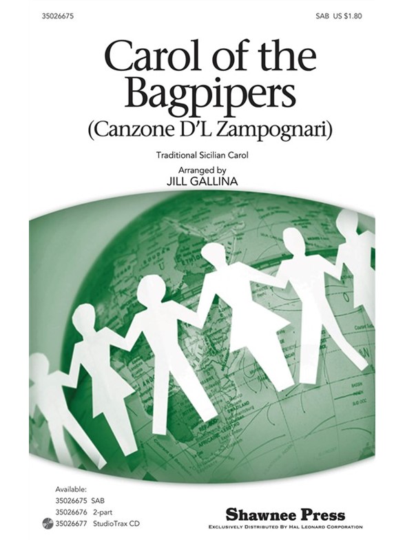 CAROL OF THE BAGPIPERS CANZONE D'L ZAMPOGNARI (GALLINA JILL) SAB CHOR