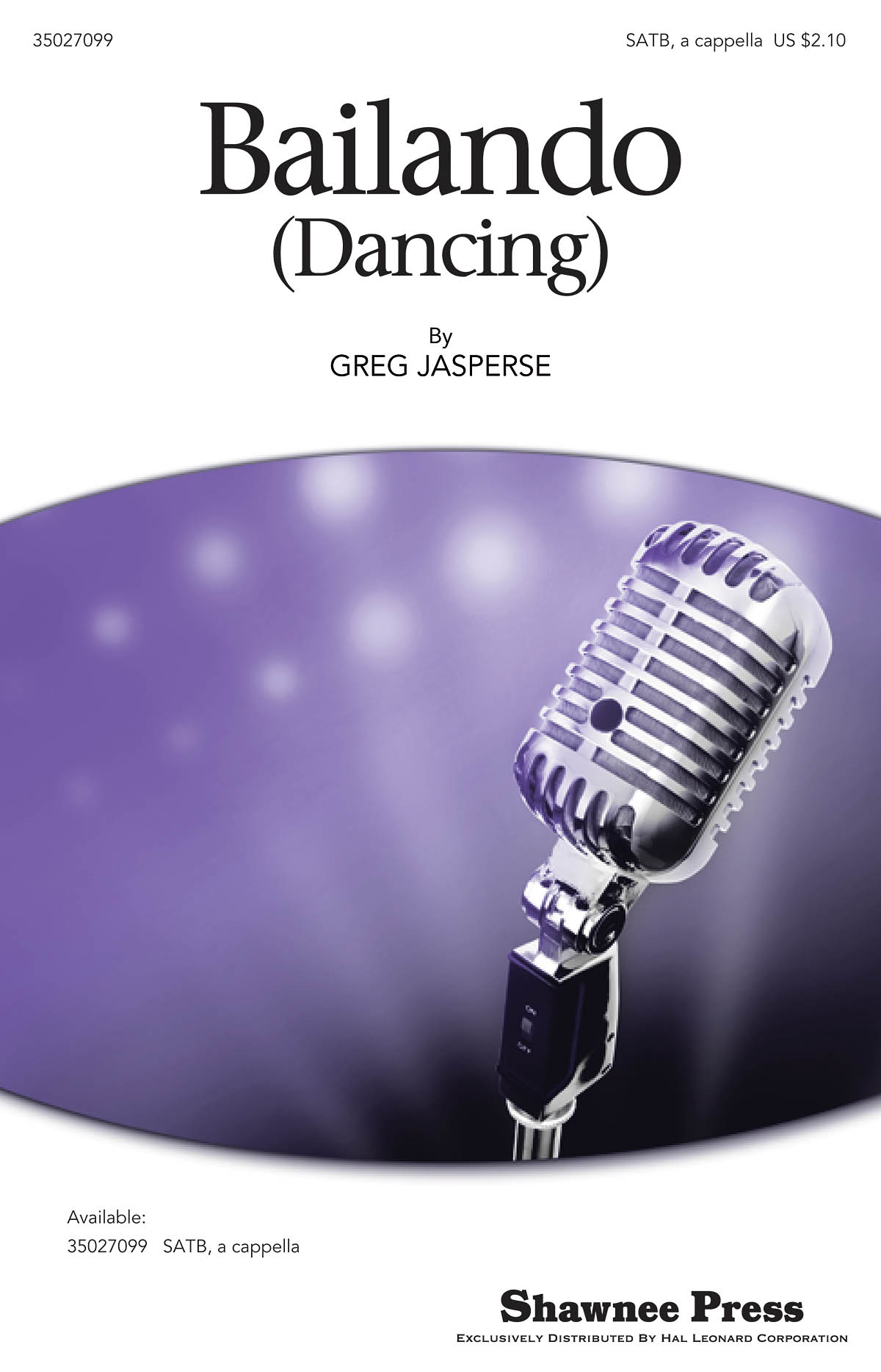 Jasperse Greg Bailando Dancing Satb A Cappella Choral