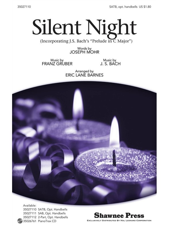 FRANZ GRUBER SILENT NIGHT WITH BACH PRELUDE C MAJ (BARNES) SATB/BELLS