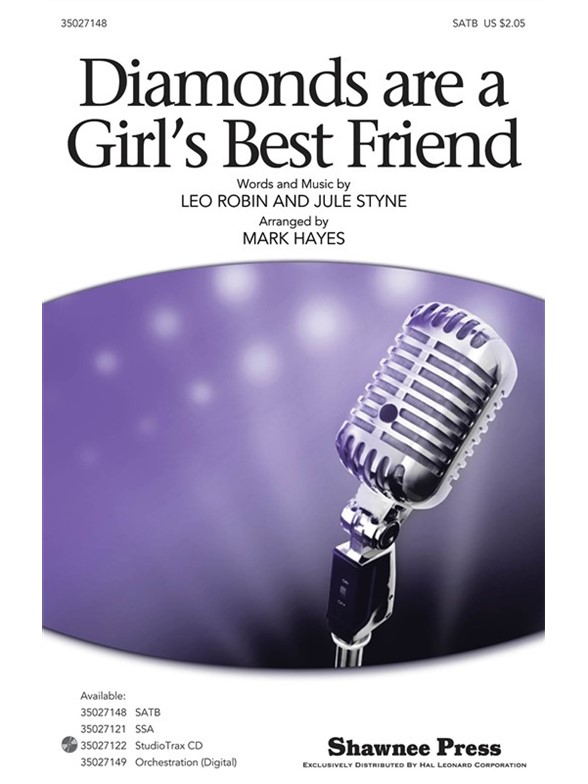 STYNE J/ROBIN L DIAMONDS ARE A GIRL'S BEST FRIEND (HAYES M) SATB
