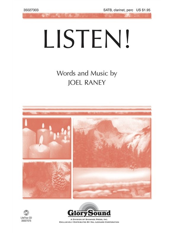 JOEL RANEY LISTEN! SATB/CLARINET/PERCUSSION CHORAL
