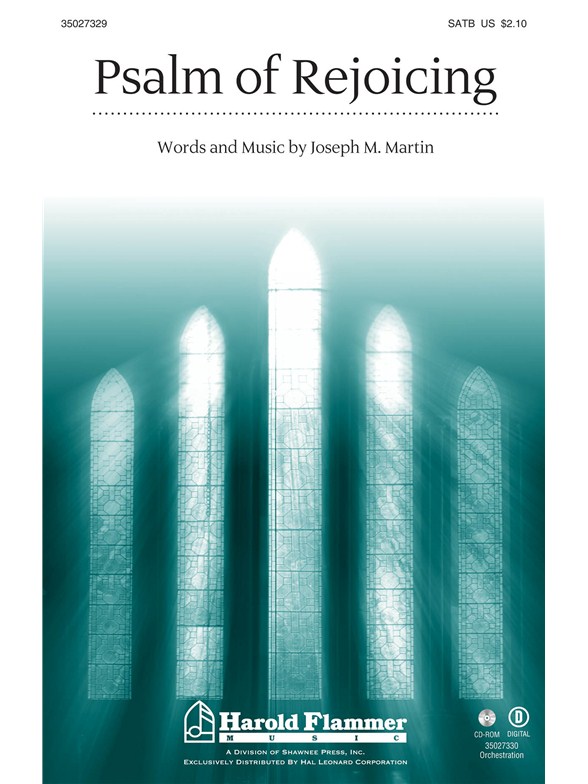 MARTIN JOSEPH M PSALM OF REJOICING SATB CHOR