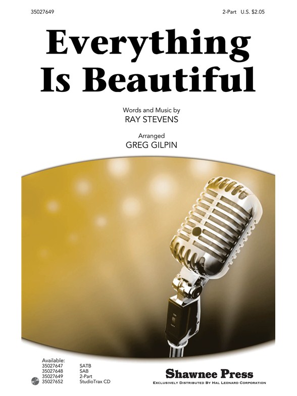 STEVENS RAY EVERYTHING IS BEAUTIFUL (GILPIN GREG) 2 PART CHOIR CHORAL