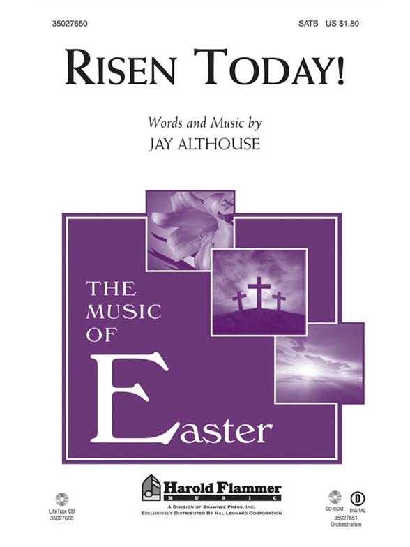 ALTHOUSE JAY RISEN TODAY! SATB