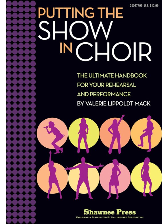 MACK VALERIE LIPPOLDT PUTTING THE SHOW IN CHOIR CHOR BAM BK