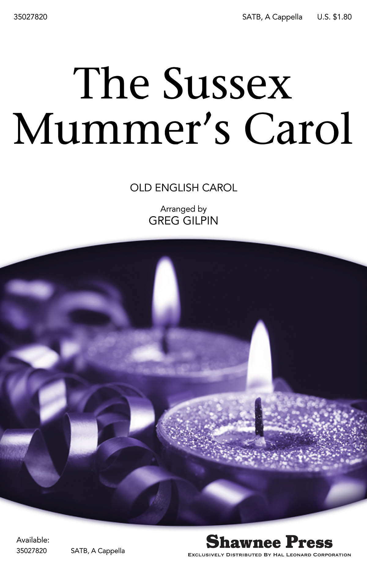 Sussex Mummer's Carol (Arr. Gilpin) (SATB)