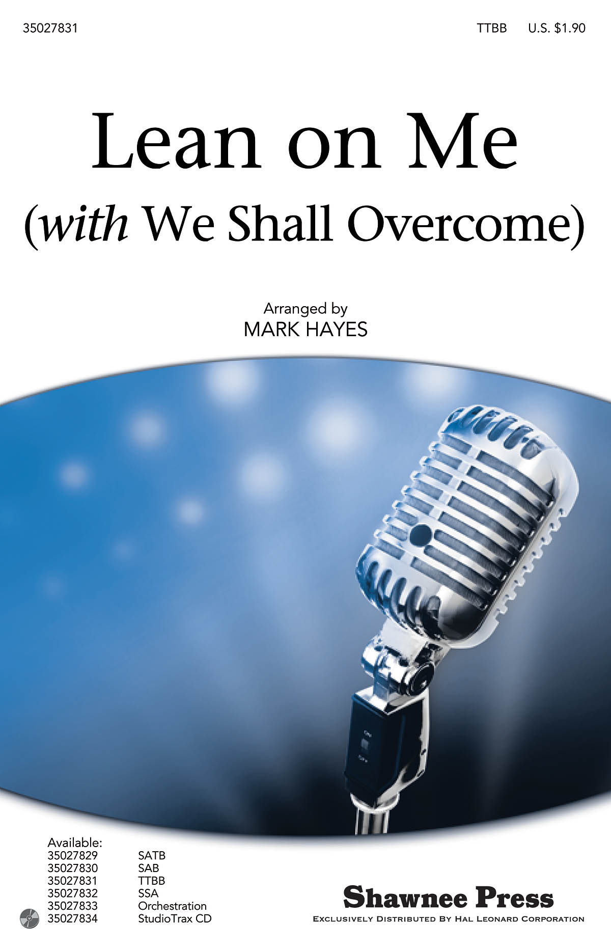Withers Bill Lean On Me With We Shall Overcome (Hayes Mark) Ttbb Chor
