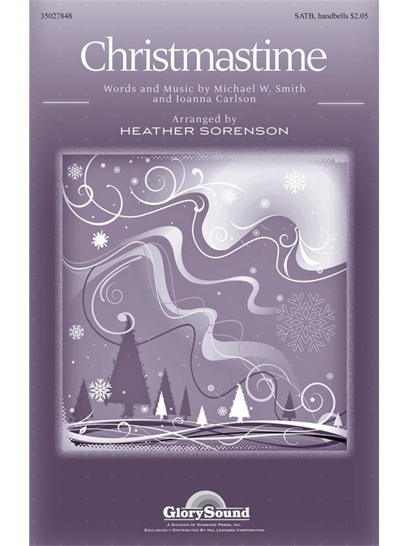 CARLSON J/SMITH M CHRISTMASTIME (SORENSON HEATHER) SATB A CAPPELLA