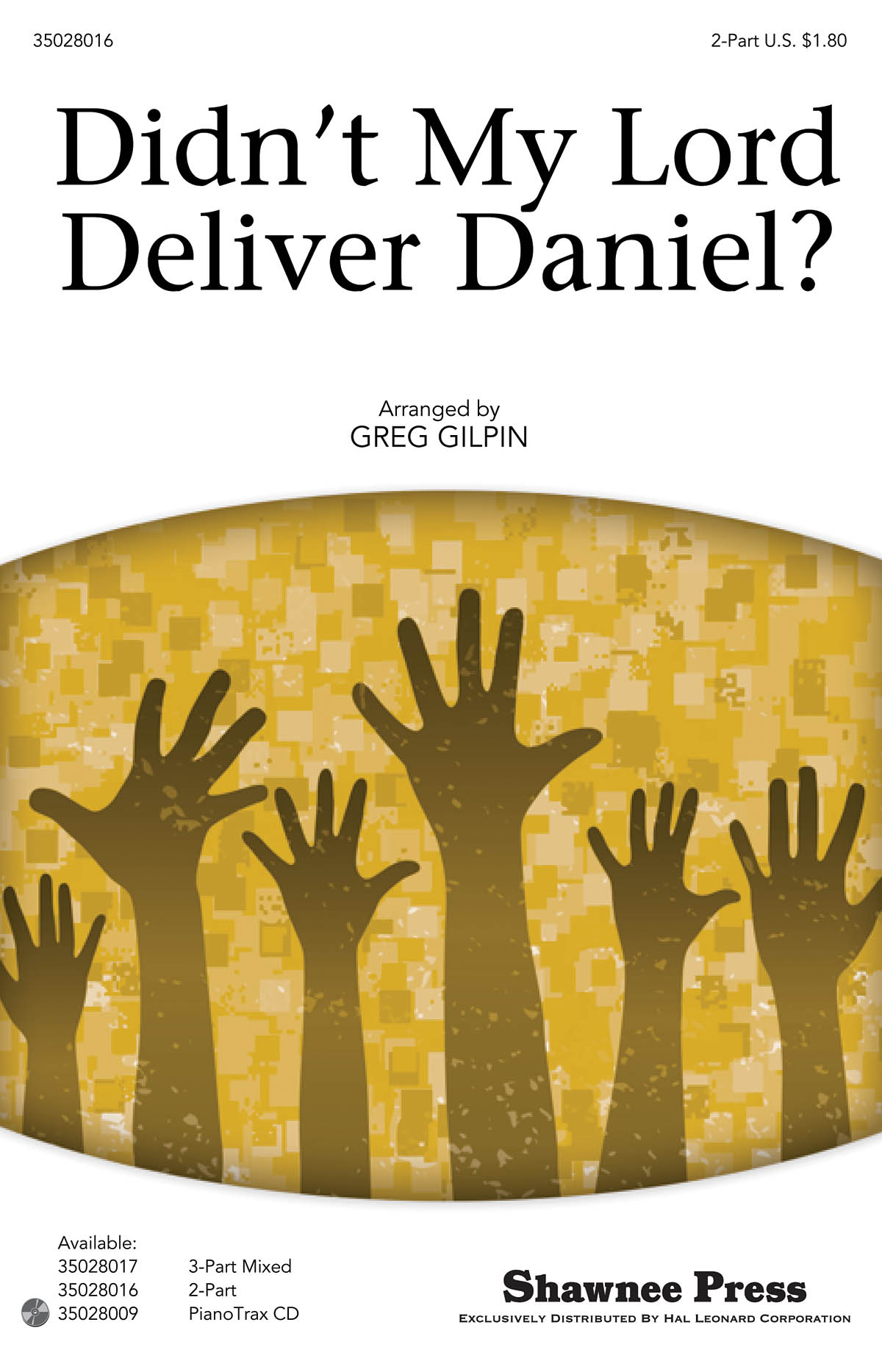 Didn't My Lord Deliver Daniel? (Arr. Gilpin) (SA)