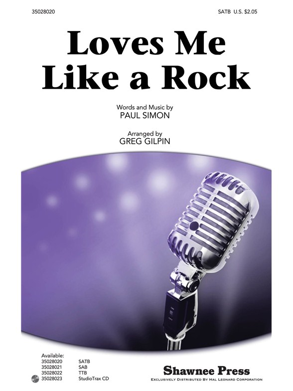 LOVES ME LIKE A ROCK (GILPIN GREG) SATB CHORAL