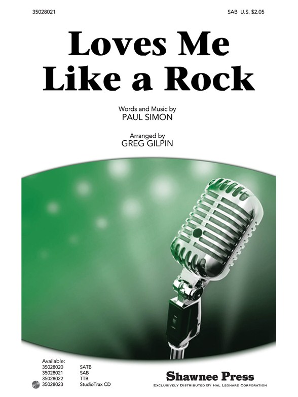 LOVES ME LIKE A ROCK (GILPIN GREG) SAB CHORAL