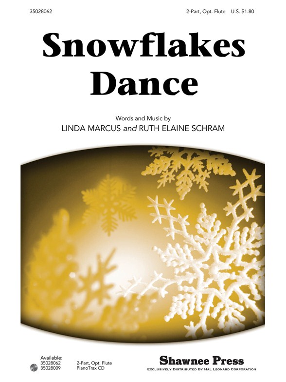 MARCUS LINDA/SCHRAM RUTH ELAINE SNOWFLAKES DANCE 2 PART CHORAL