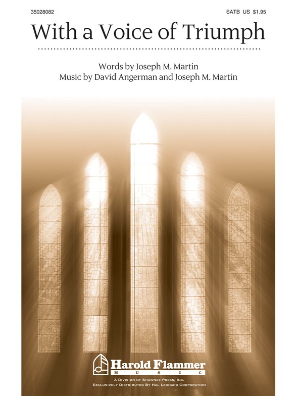 WITH A VOICE OF TRIUMPH (ARR MARTIN JOSEPH M) SATB/ORG CHOR